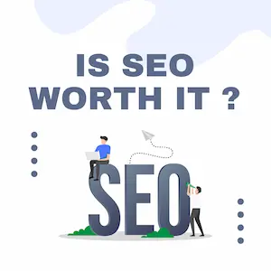 Is SEO Worth It? An Honest Guide for Beginners