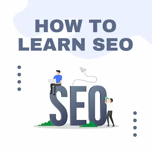 How to Learn SEO for Beginners (Step-by-Step Guide for 2026)
