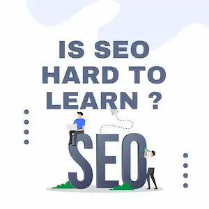 Is SEO Hard to Learn? A Beginner-Friendly Guide to Understanding SEO Difficulty