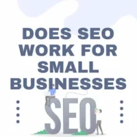 Does SEO Work for Small Businesses? A Beginner-Friendly Guide